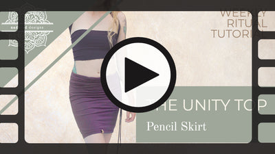 Episode 7: How to wear your Unity Top - Weekly Ritual and Tutorial - Pencil Skirt